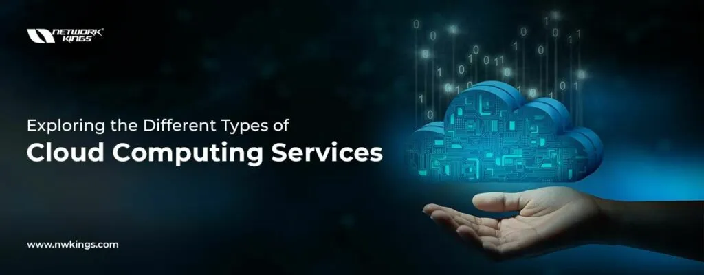 Different Types of Cloud Computing: A Detailed Guide