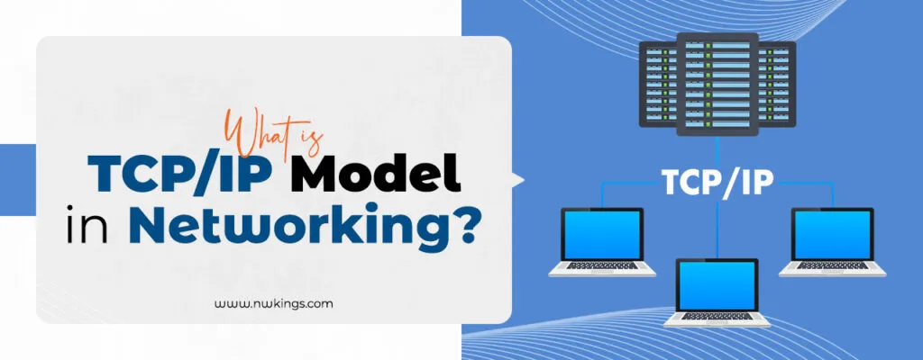 What is The TCP/IP Model?
