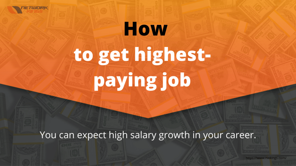 How can growth lead you towards a highest-paying job opportunity? ​