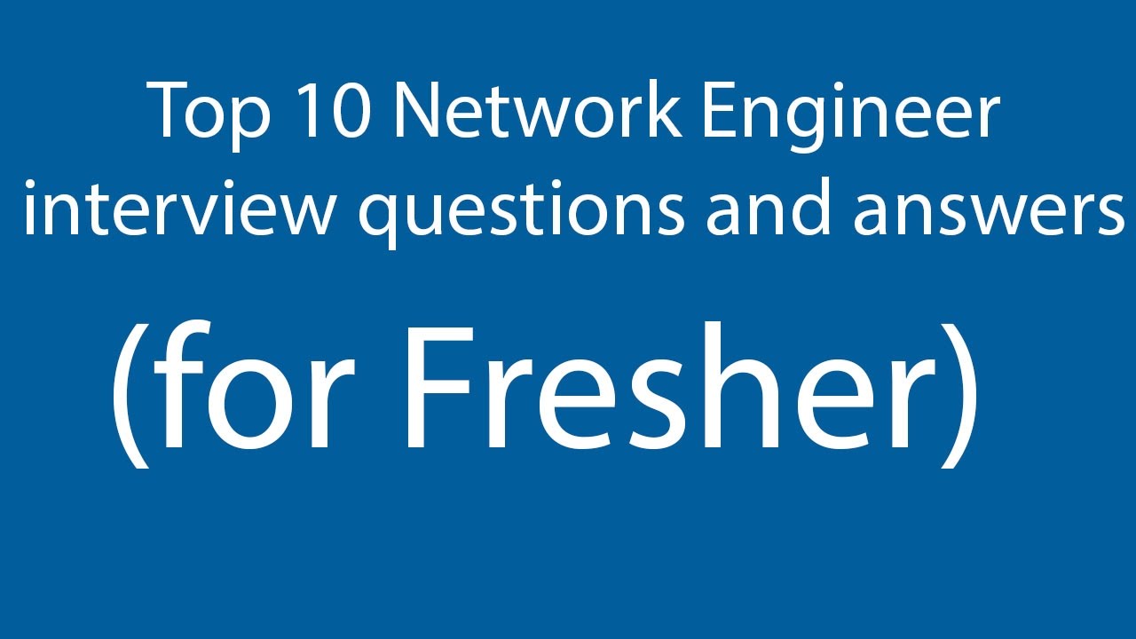 Top 20 Networking Interview FAQs: A Cheat-Sheet to Crack Interview 