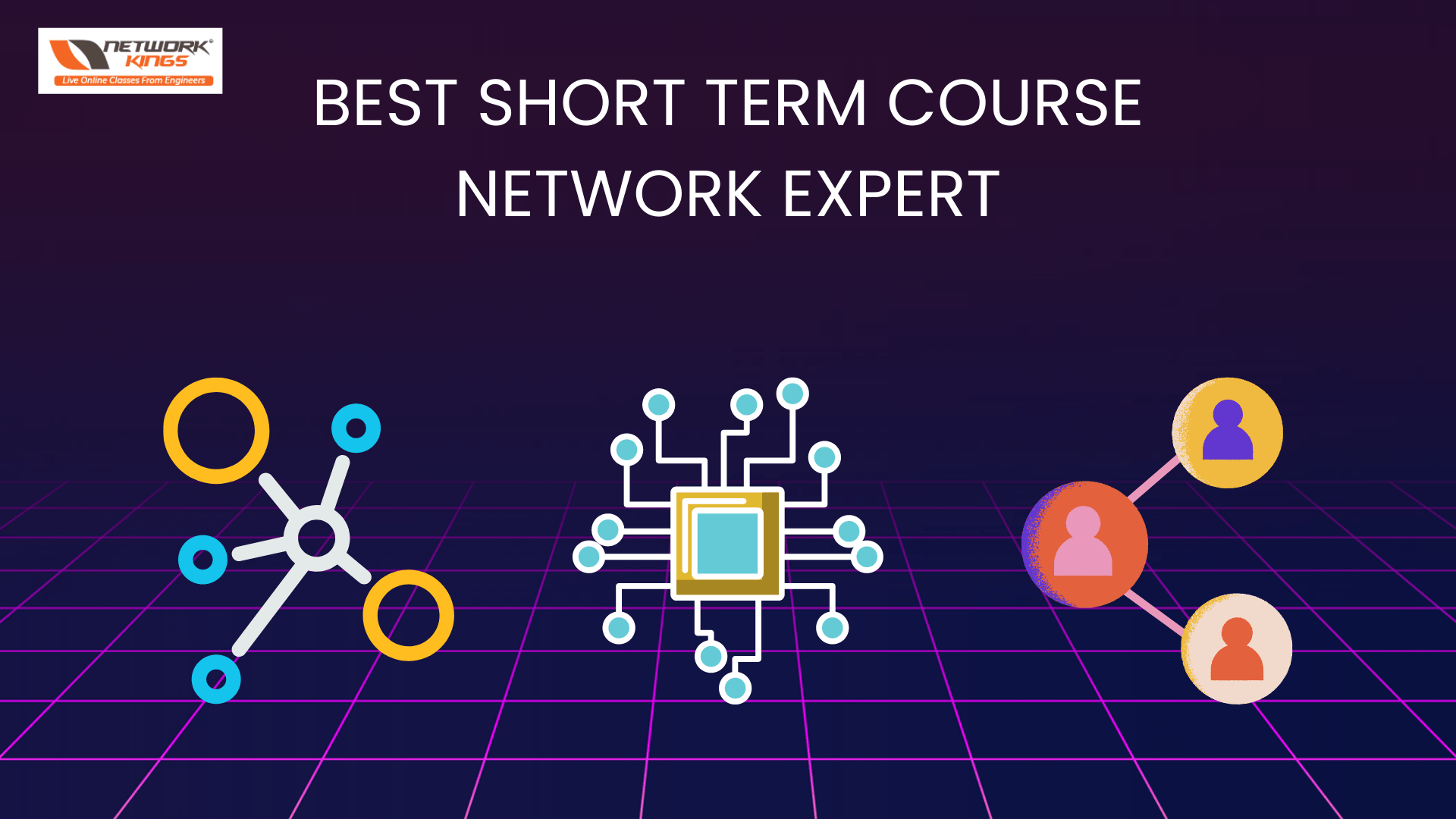 Short term course to Become a Network Expert