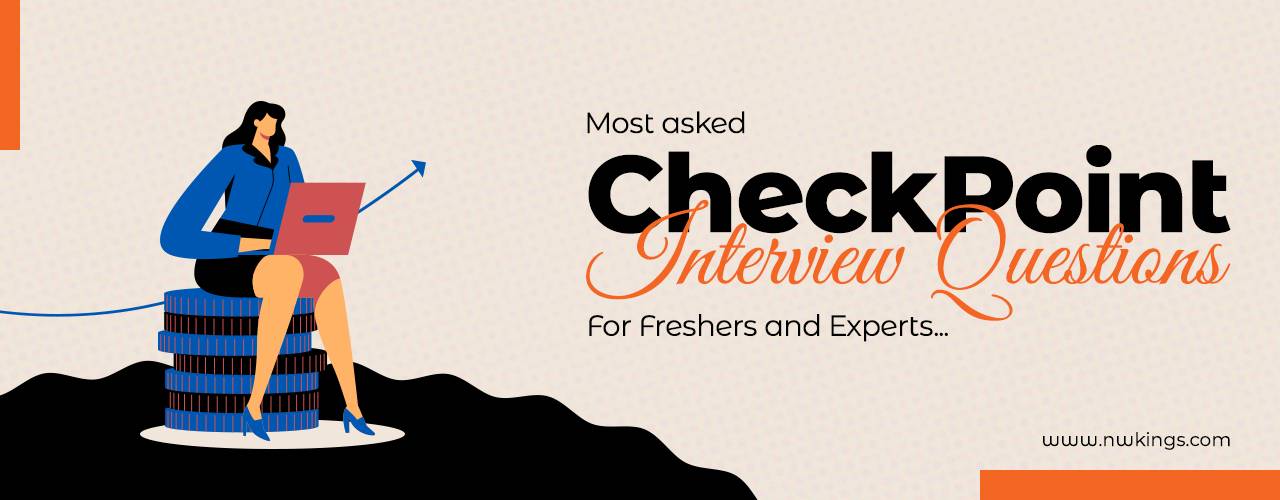 Check Point Interview Questions and Answers for Freshers: