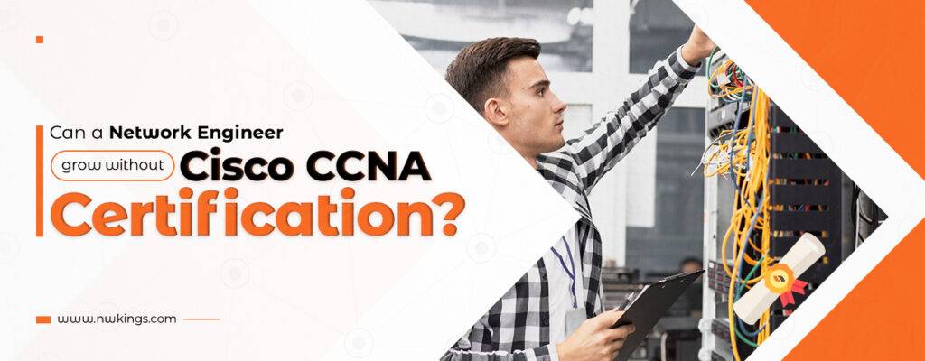 Can You Become a Network Engineer without CCNA