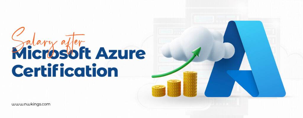 Azure Certification Path - Salary for Microsoft Azure certification.