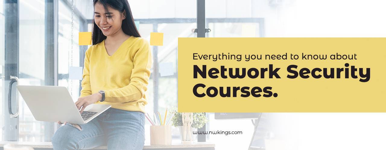 Everything you need to know about Network Security Courses