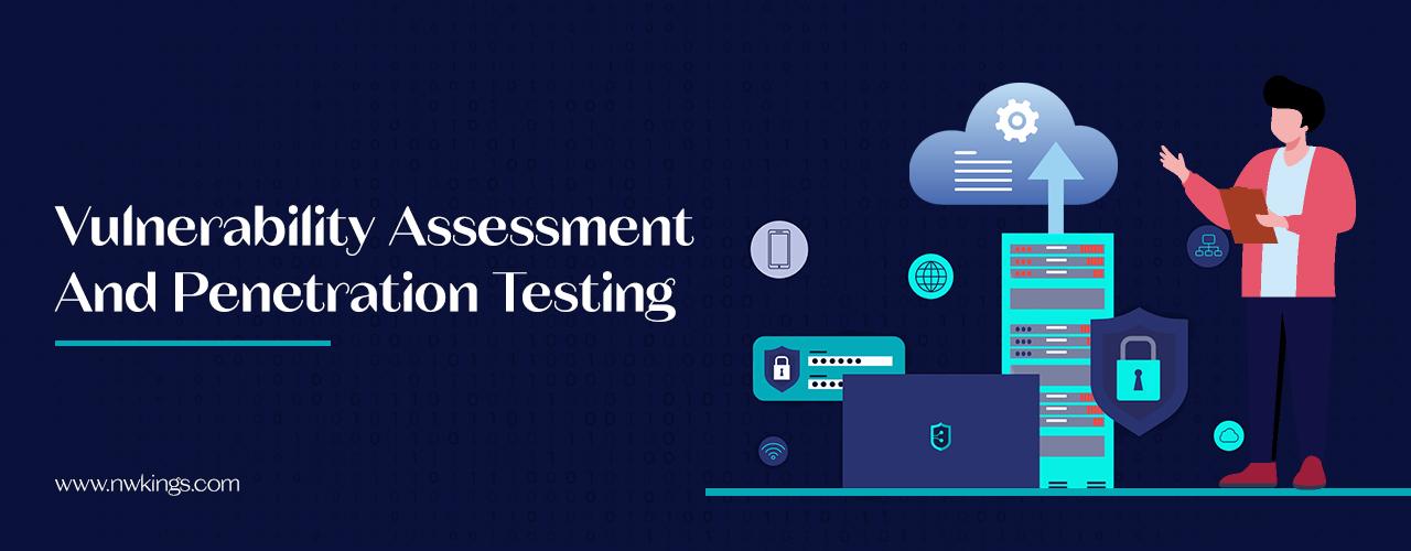 Vulnerability Assessment (VA) And Penetration Testing (PT): Know The Hidden Secrets