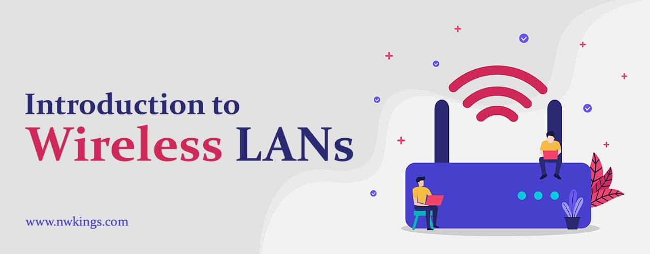 Introduction to Wireless LANs in Computer Networks