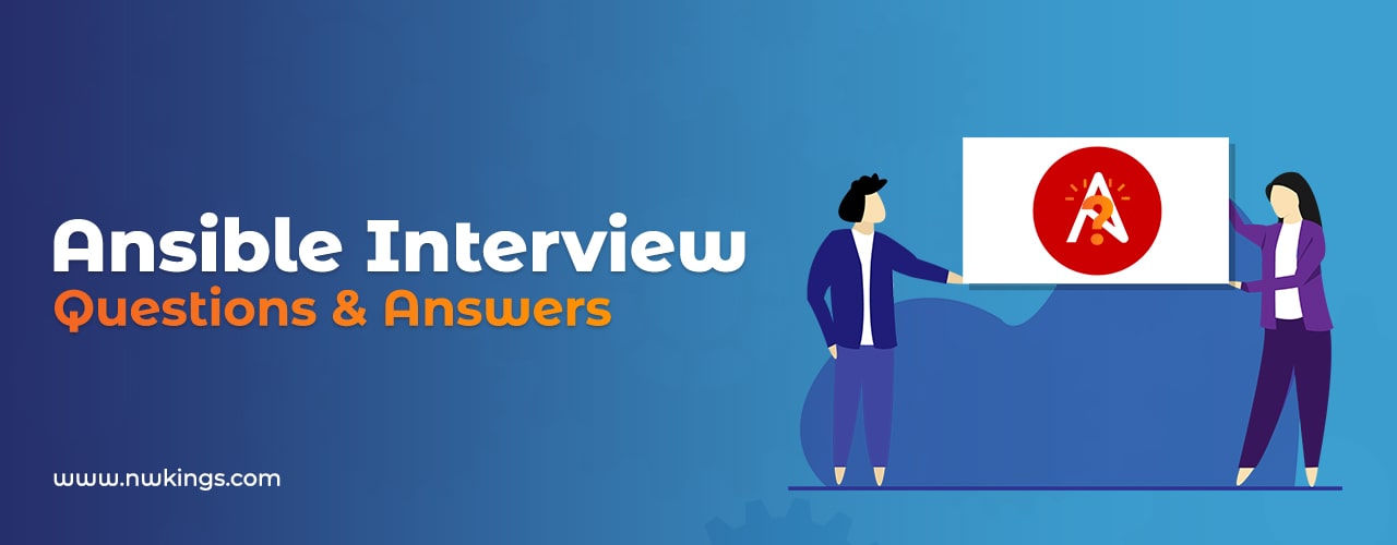 Top Most-Asked Ansible Interview Questions and Answers
