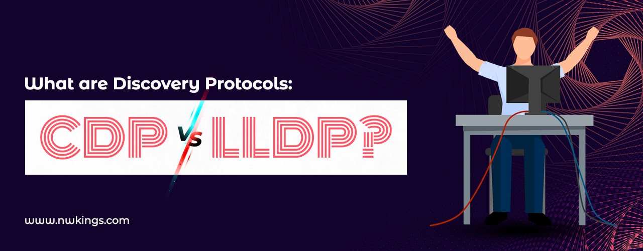 Layer 2 Discovery Protocols: CDP vs LLDP