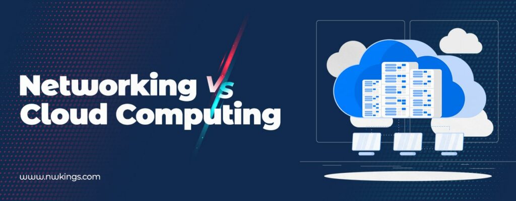 networking vs cloud computing