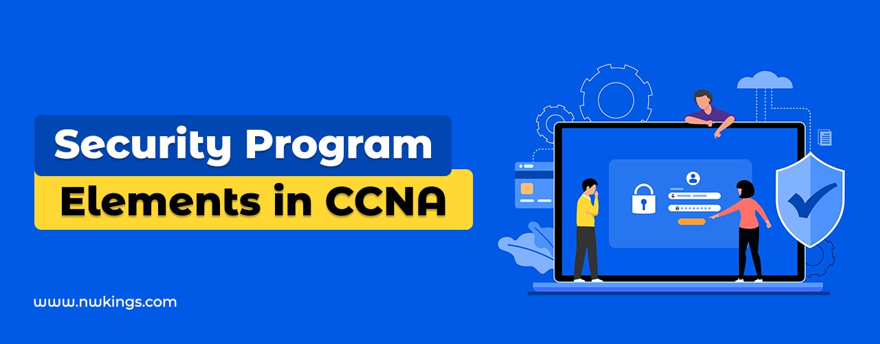 Security Program Elements in CCNA