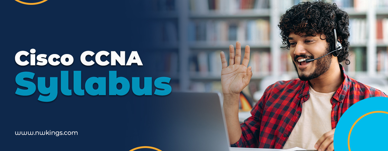Exclusive Cisco CCNA Syllabus: The Know It All Guide