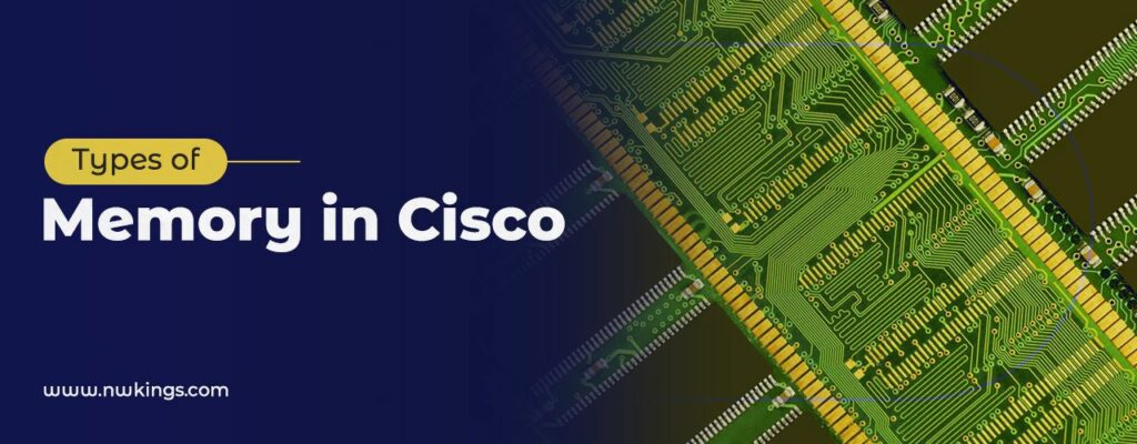 types of memory in cisco devices