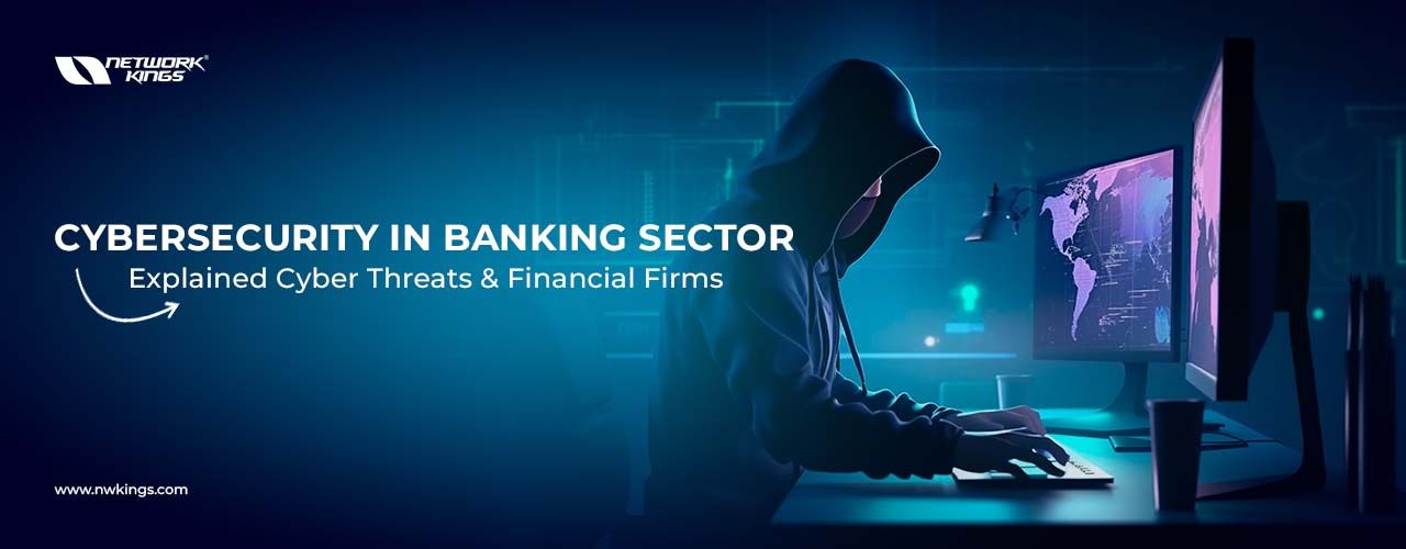 Cybersecurity in Banking Sector