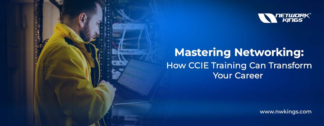 Mastering Networking with CCIE training