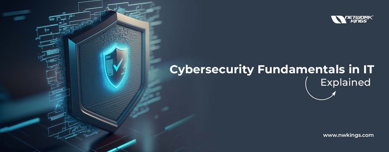 Cyber Security Fundamentals in IT: Explained