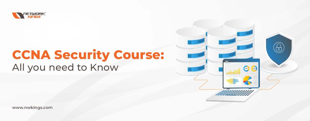 CCNA Security Certification Course: All You Need to Know