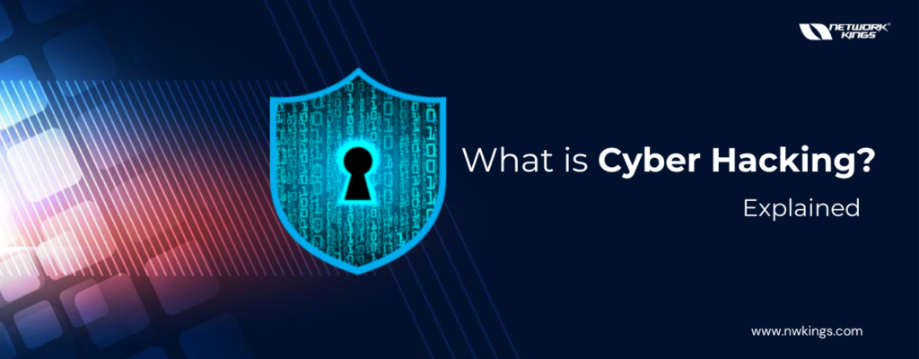 What is Cyber Hacking