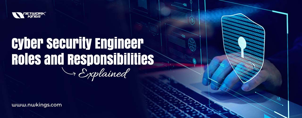 cyber security engineer roles and responsibilities